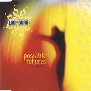 Loop Guru - Possible Futures (Fourplay) album