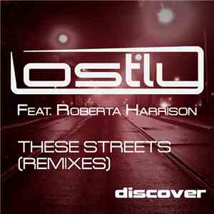 Lostly Feat. Roberta Harrison - These Streets (Remixes) album