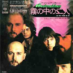 マッシュマッカーン / Mashmakhan - 霧の中の二 As The Years Go By C ⁄ W 自由を求めて Days When We Are Free album