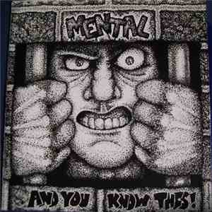 Mental  - And You Know This! album