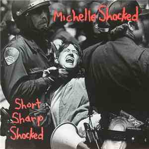 Michelle Shocked - Short Sharp Shocked album
