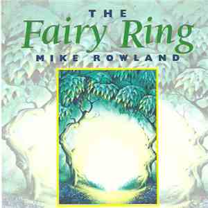 Mike Rowland  - The Fairy Ring album