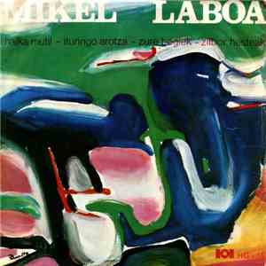 Mikel Laboa - Haika Mutil - Ituringo Arotza - Zure Begiek - Zilbor Hesteak album