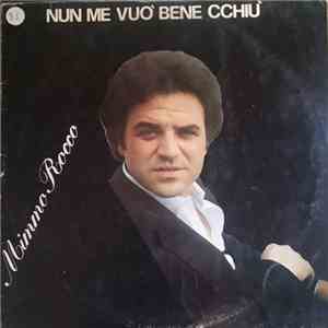 Mimmo Rocco - Nun Me Vuo' Bene Cchiu' album