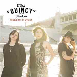 Miss Quincy And The Showdown - Remind Me Of Myself album