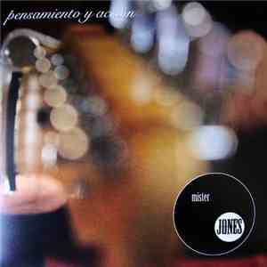Mister Jones  - Pensamiento Y Acción album