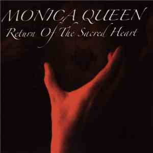Monica Queen - Return Of The Sacred Heart album