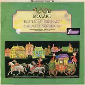 Mozart, Kammerorchester Der Wiener Festspiele, Wilfried Böttcher - Posthorn Serenade / Serenata Notturna album