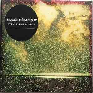 Musée Mécanique - From The Shores Of Sleep album