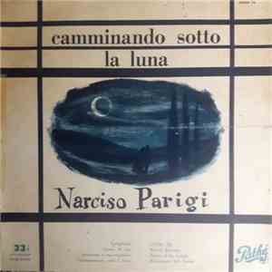 Narciso Parigi - Camminando Sotto La Luna album