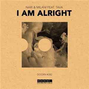 Nari & Milani Feat. Tava - I Am Alright album