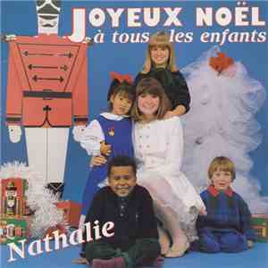 Nathalie - Joyeux Noël À Tous Les Enfants album