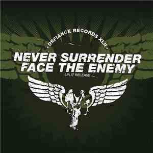 Never Surrender / Face The Enemy - Split Release album
