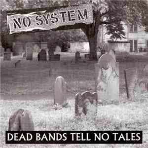 No System - Dead Bands Tell No Tales album