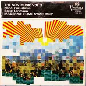 Nono - Fukushima - Berio - Lehmann - The New Music Vol. 3 album