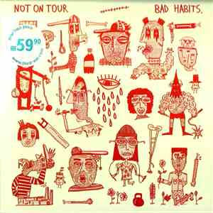 Not On Tour - Bad Habits album