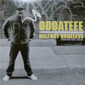 Oddateee - Halfway Homeless album