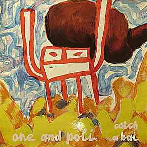 One And Poli - Catch A Bat album