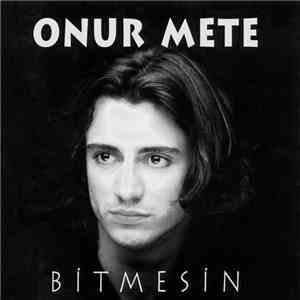 Onur Mete - Bitmesin album
