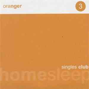 Oranger - Homesleep Singles Club 3 album