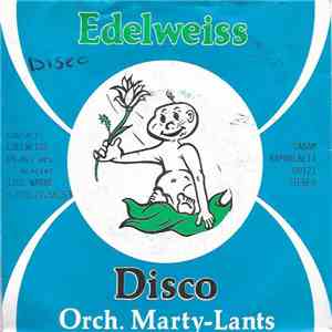 Orch. Marty-Lants - Edelweiss Disco album