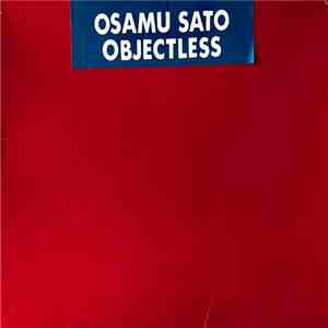 Osamu Sato - Objectless album