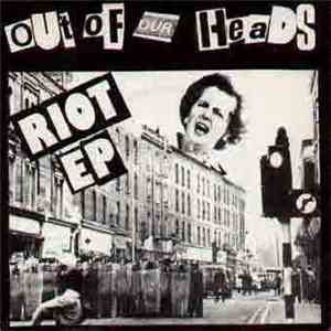 Out Of Our Heads - Riot EP album