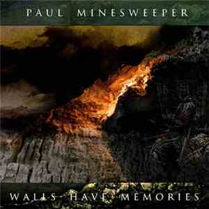 Paul Minesweeper - Walls Have Memories album