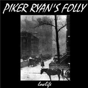 Piker Ryan's Folly - Lowlife album