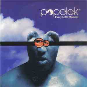 Popelek - Every Little Moment album