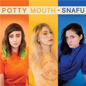 Potty Mouth - Snafu album