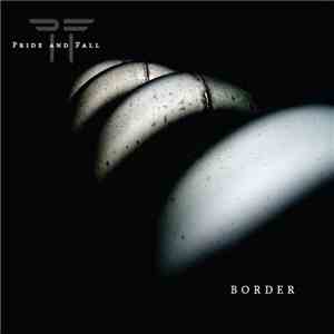 Pride And Fall - Border album