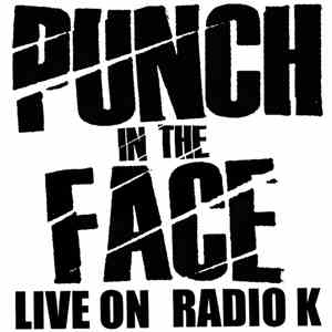 Punch In The Face - Live On Radio K album