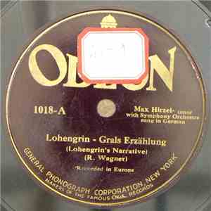 R. Wagner, Max Hirzel - Lohengrin - Grals Erzählung = (Lohengrin's Narrative) / "Mein Lieber Schwan" = (Lohengrin's Farewell) album
