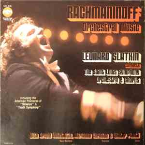 Rachmaninoff - Leonard Slatkin Conducts The Saint Louis Symphony Orchestra E Chorus With Arnold Voketaitis, Marianna Christos E Walter Planté - Orchestral Music album