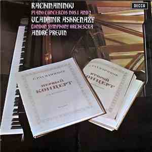 Rachmaninov, Vladimir Ashkenazy, London Symphony Orchestra, André Previn - Piano Concertos Nos.1 And 2 album