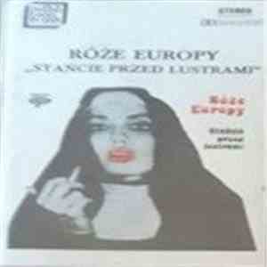Róże Europy - Stańcie Przed Lustrami album