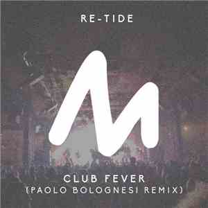 Re-Tide - Club Fever (Paolo Bolognesi Remix) album