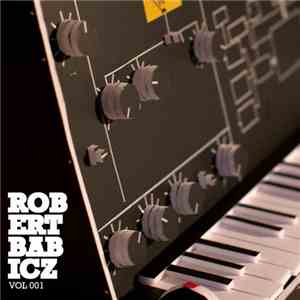 Robert Babicz - Robert Babicz Vol 001 album