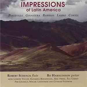 Robert Schenck, Bo Haraldsson - Impressions Of Latin America album