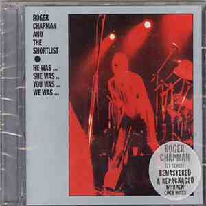 Roger Chapman And The Shortlist - He Was...She Was...You Was...We Was... album