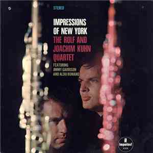 Rolf And Joachim Kuhn Quartet Featuring Jimmy Garrison And Aldo Romano - Impressions Of New York album