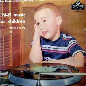 Russ Garcia And His Orchestra - Hi-Fi Music For Children From 2 To 92 album