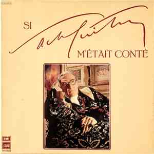 Sacha Guitry - Si Sacha Guitry M'était Conté album