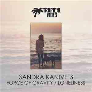 Sandra Kanivets - Force Of Gravity / Loneliness album