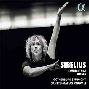 Santtu-Matias Rouvali - Sibelius: Symphony No. 1 • En saga album