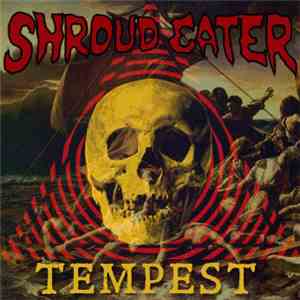 Shroud Eater - Tempest album