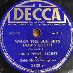 Sidney "Pops" Bechet With Noble Sissle's Swingsters - When The Sun Gets Down South / Blackstick album