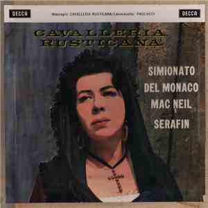 Simionato - Del Monaco - MacNeil - Tucci - Serafin - Molinari-Pradelli - Mascagni / Leoncavallo - Cavalleria Rusticana / Pagliacci album
