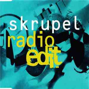 Skrupel - Radio Edit album